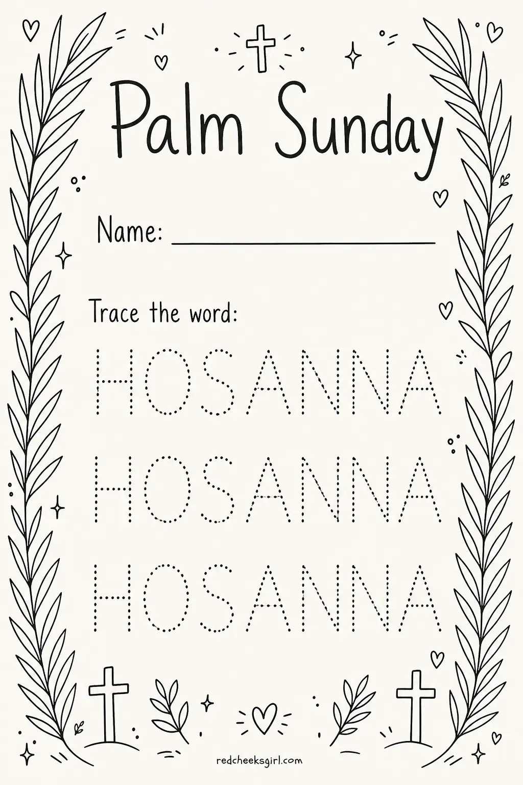 Trace HOSANNA for Palm Sunday printable sheet — Fits the week before Easter, and gives even a child who cannot yet write their own name a word they can trace